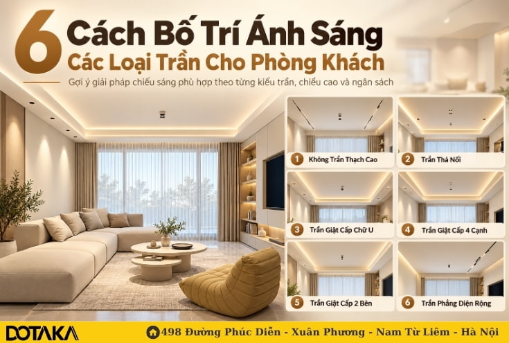 6 Cách Bố Trí Ánh Sáng Các Loại Trần Cho Phòng Khách