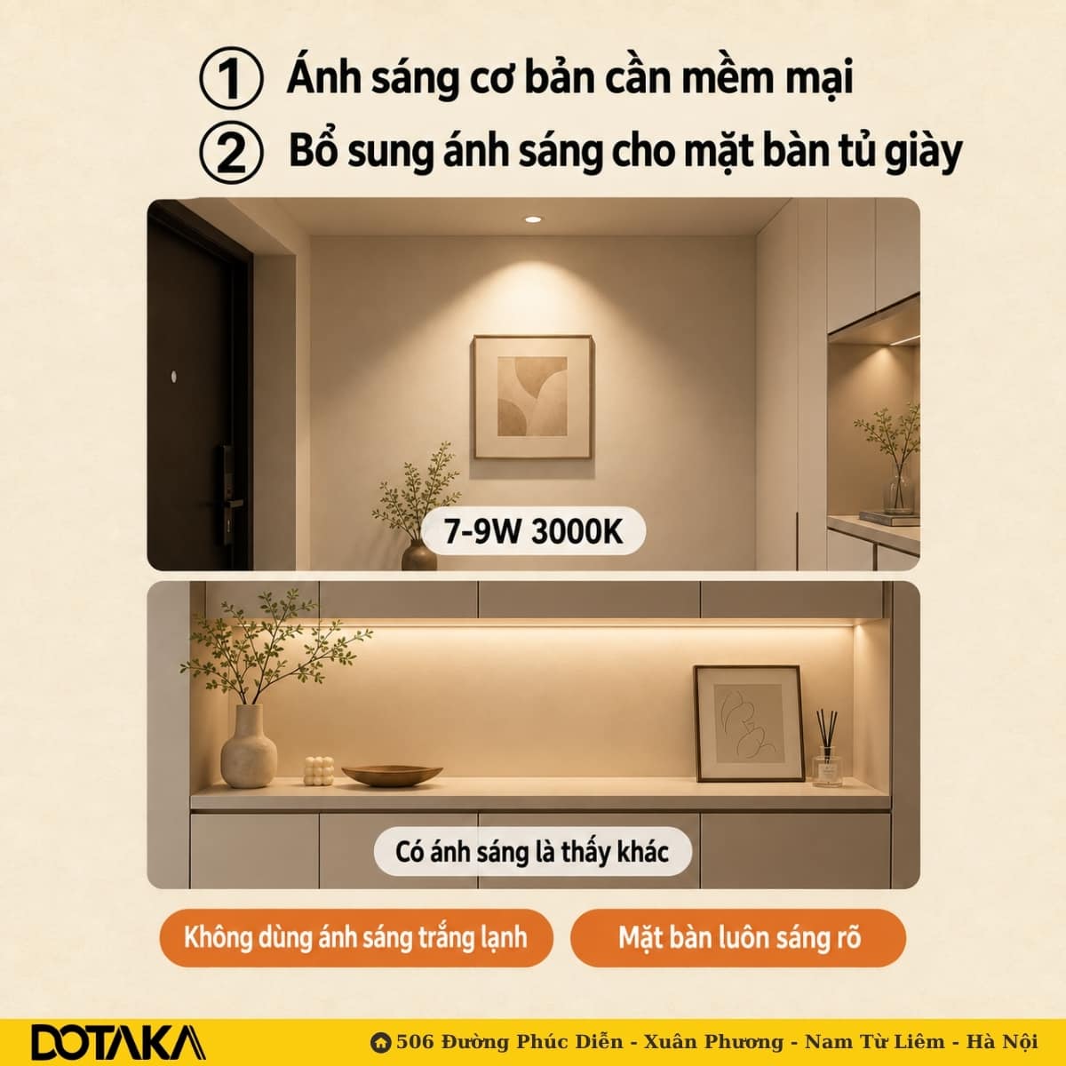 Trên: downlight 7–9W 3000K cho ánh sáng nền mềm mại. Dưới: dải LED ẩn giúp mặt kệ tủ giày luôn sáng rõ.