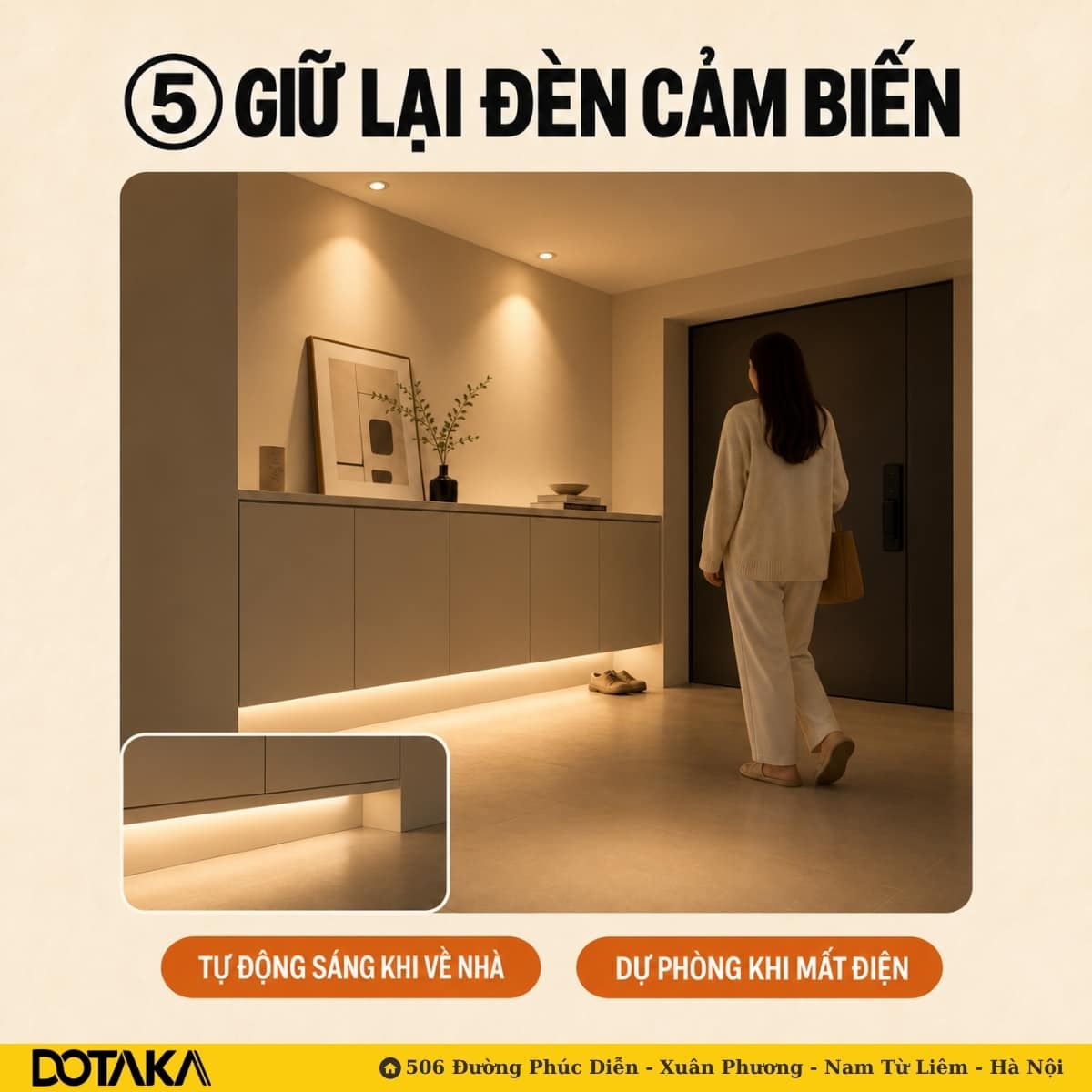 Dải đèn cảm biến dưới gầm tủ: tự động sáng khi về nhà, ánh sáng hắt xuống sàn dịu mắt.