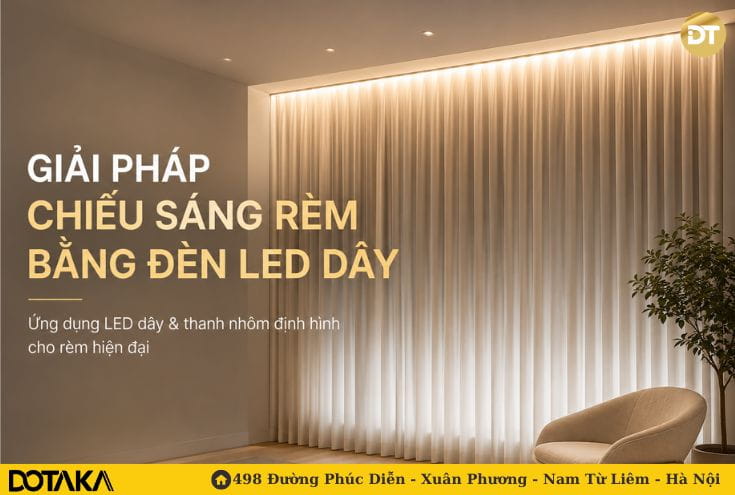 Giải Pháp Chiếu Sáng Rèm Bằng Đèn LED Dây