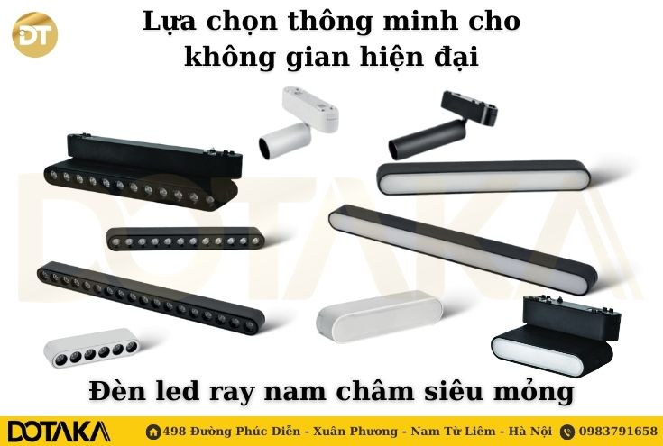 Lựa chọn thông minh cho không gian hiện đại đèn led ray nam châm siêu mỏng