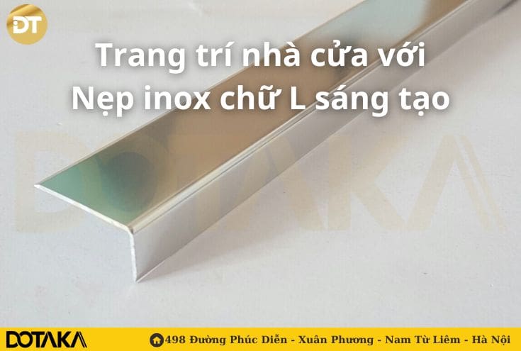 Trang trí nhà cửa với nẹp inox chữ L sáng tạo