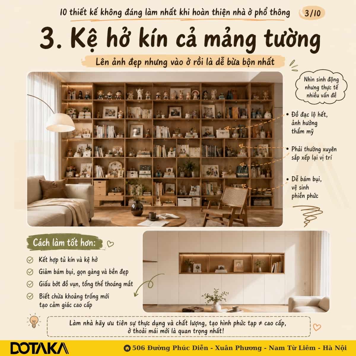 Sai lầm 3: Lắp đặt kệ hở kín cả mảng tường gây cảm giác bừa bộn