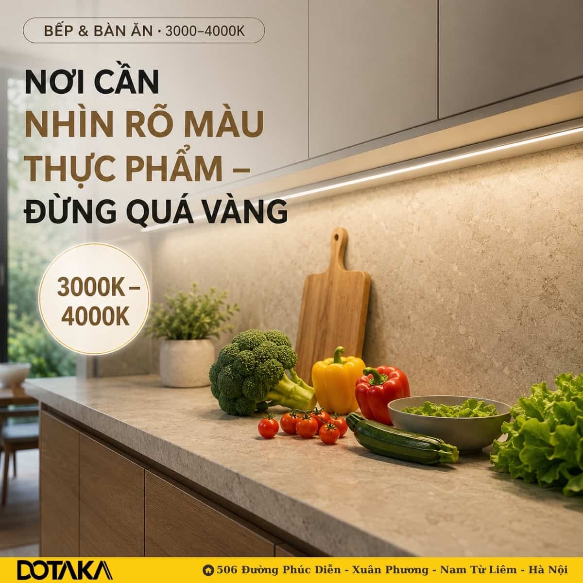 Bếp và bàn ăn — ánh sáng trung tính 3000K–4000K giúp nhìn rõ và đúng màu thực phẩm