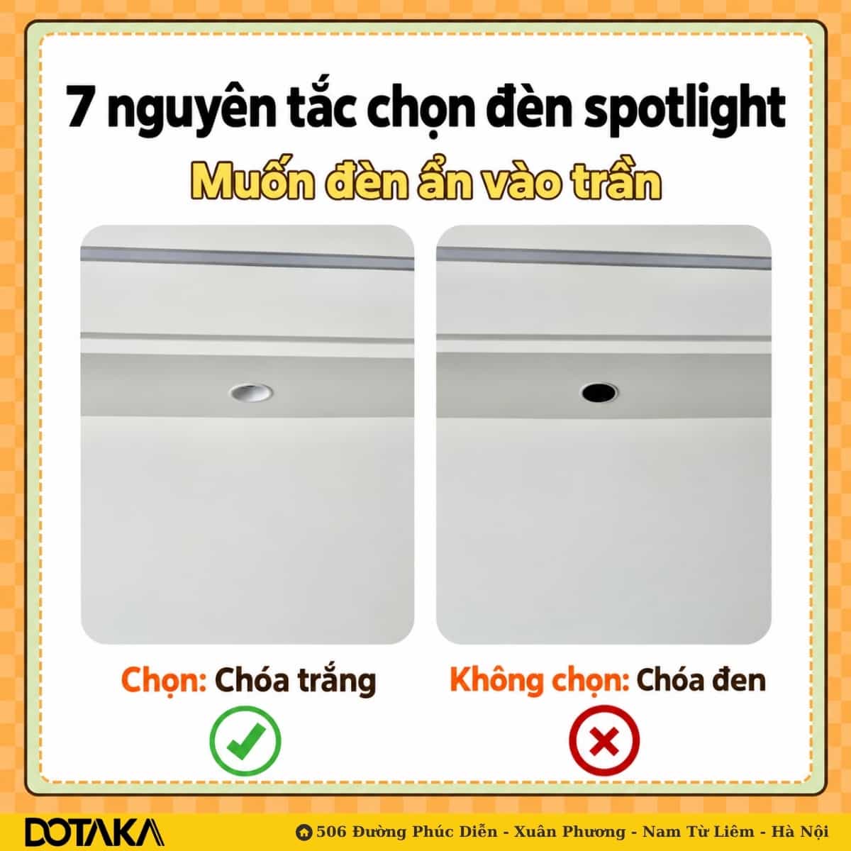Khi tắt đèn: chóa trắng gần như biến mất trên trần trắng (trái) – chóa đen để lại một chấm đen rõ (phải).