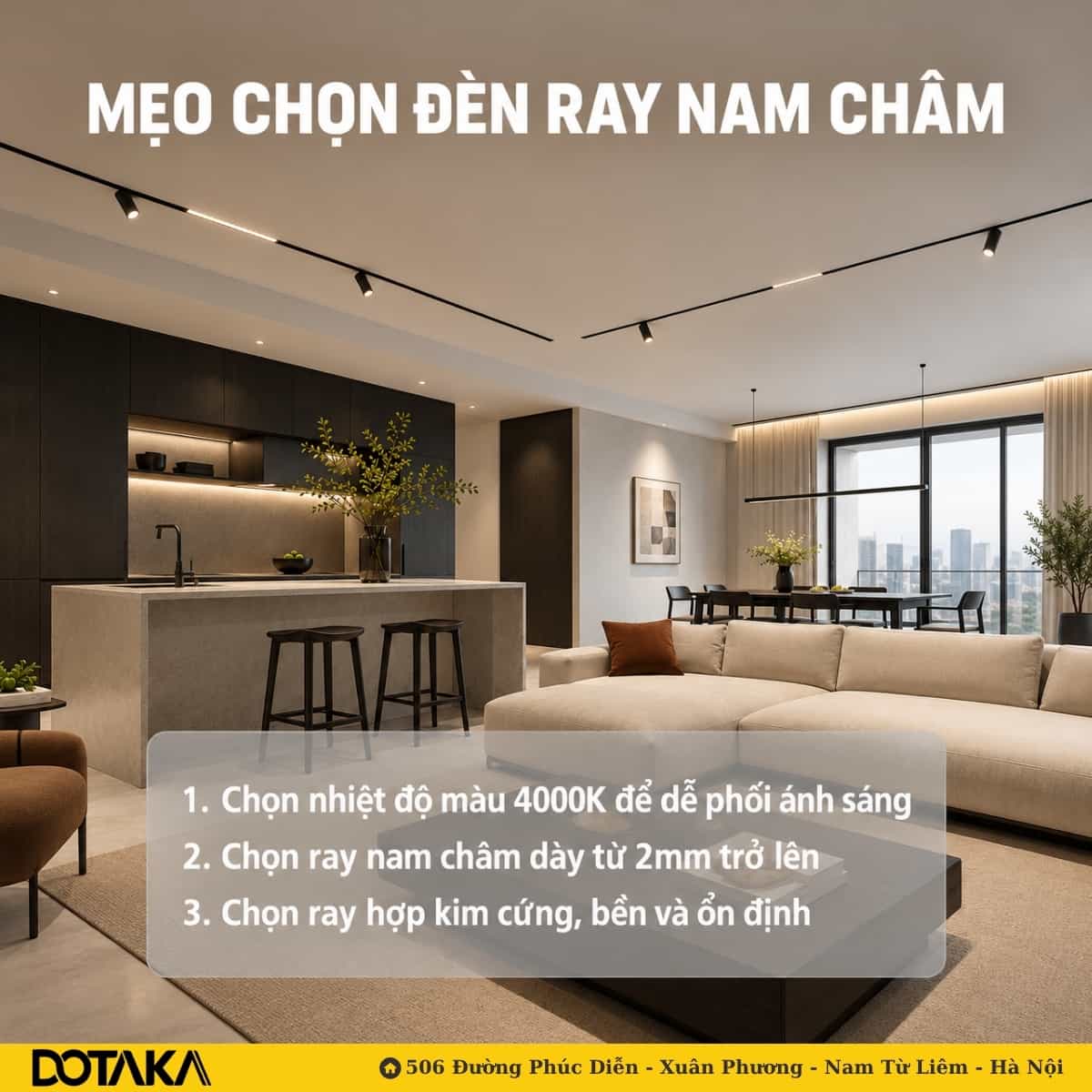 Ray nam châm gắn nổi chạy dài trên trần phẳng phòng khách liên thông bếp.