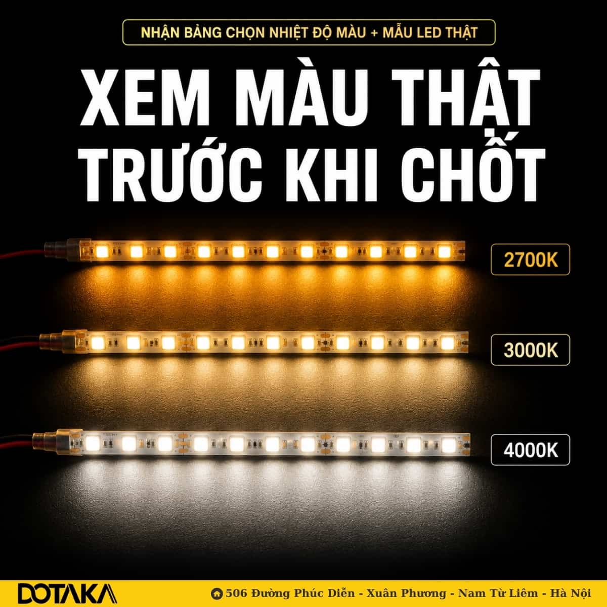 Xem trực tiếp màu thật của LED 2700K – 3000K – 4000K trước khi chốt phương án thi công