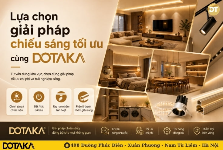 Lựa chọn giải pháp chiếu sáng tối ưu cùng DOTAKA