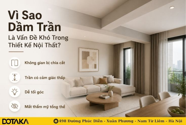 Vì Sao Dầm Trần Là Vấn Đề Khó Trong Thiết Kế Nội Thất?