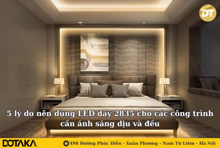 5 lý do nên dùng LED dây 2835 cho các công trình cần ánh sáng dịu và đều