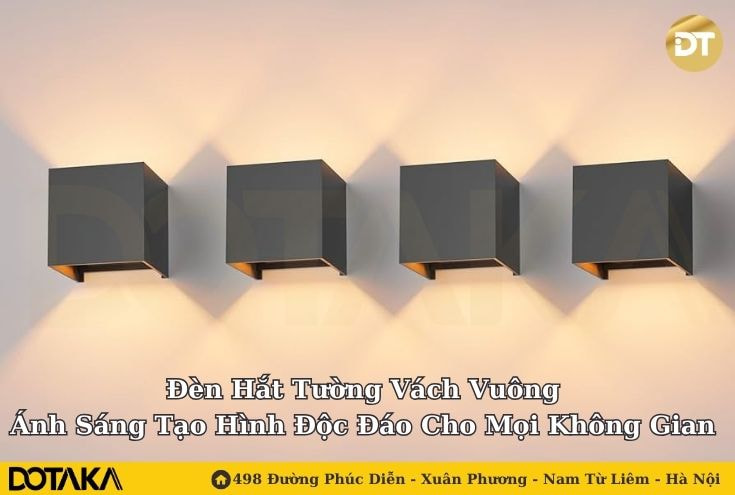Đèn Hắt Tường Vách Vuông: Ánh Sáng Tạo Hình Độc Đáo Cho Mọi Không Gian