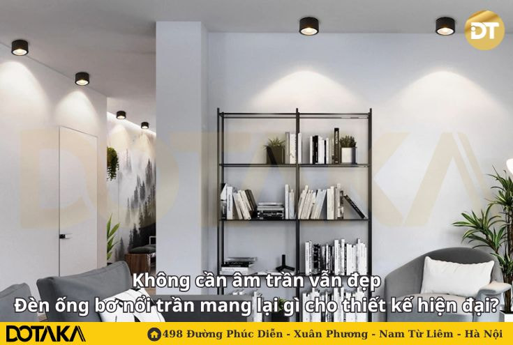 Không cần âm trần vẫn đẹp – đèn ống bơ nổi trần mang lại gì cho thiết kế hiện đại?