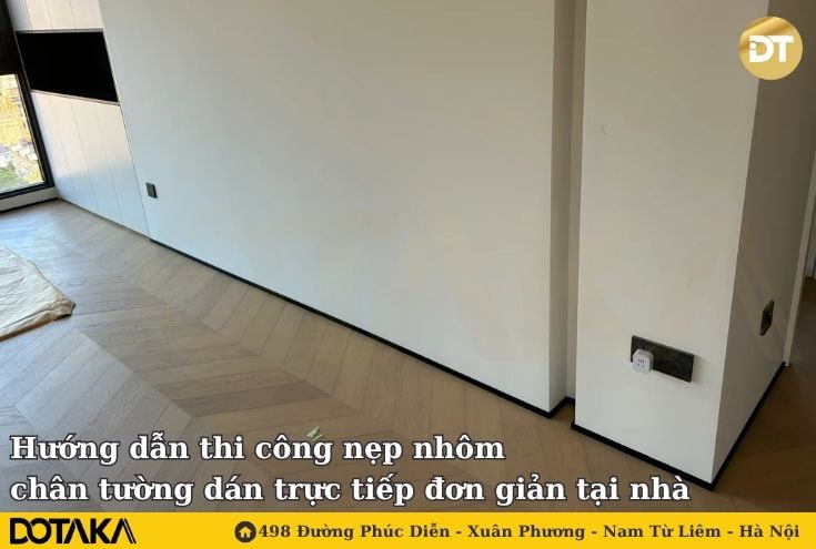 Hướng dẫn thi công nẹp nhôm chân tường dán trực tiếp đơn giản tại nhà