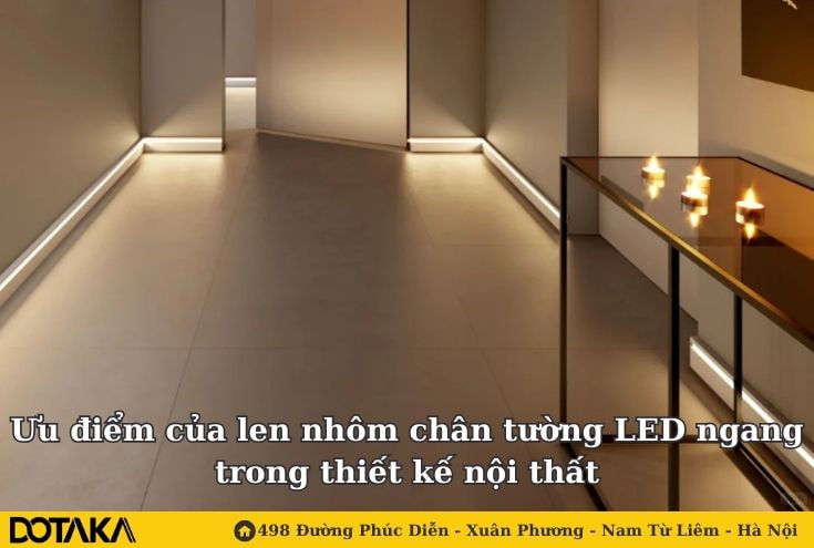 Ưu điểm của len nhôm chân tường LED ngang trong thiết kế nội thất