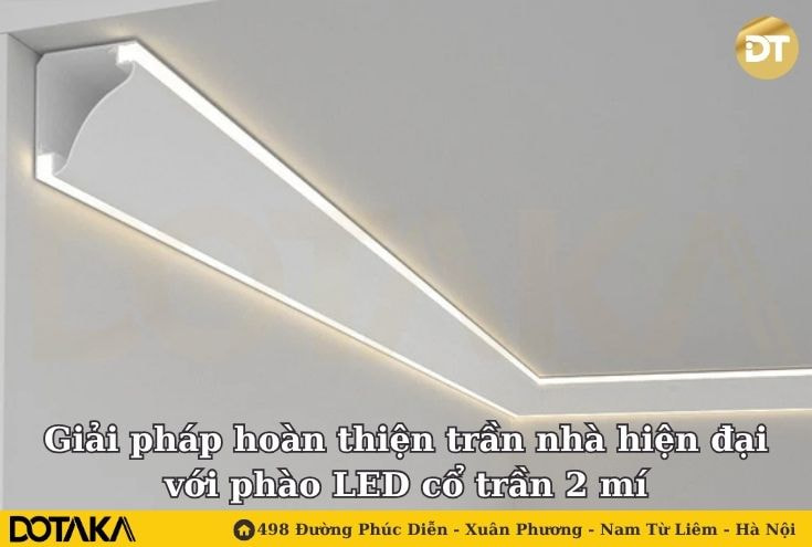Giải pháp hoàn thiện trần nhà hiện đại với phào LED cổ trần 2 mí