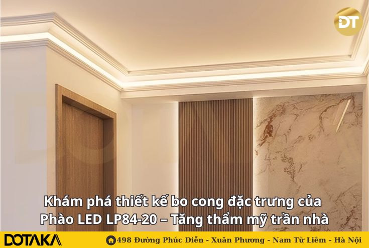 Khám phá thiết kế bo cong đặc trưng của phào LED LP84-20 – Tăng thẩm mỹ trần nhà