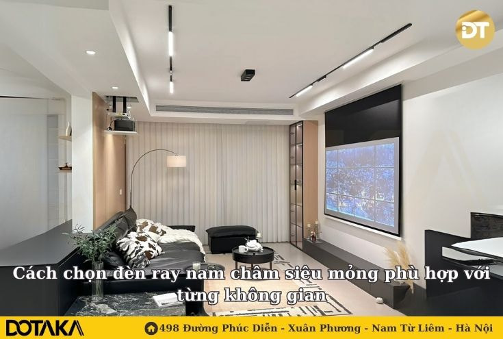 Cách chọn đèn ray nam châm siêu mỏng phù hợp với từng không gian